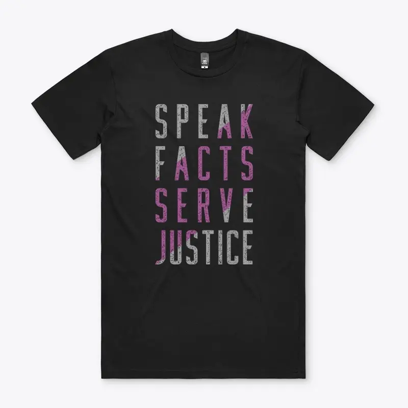 Speak Facts Serve Justice